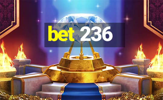 bet 236