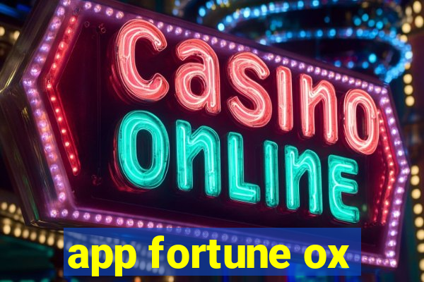 app fortune ox