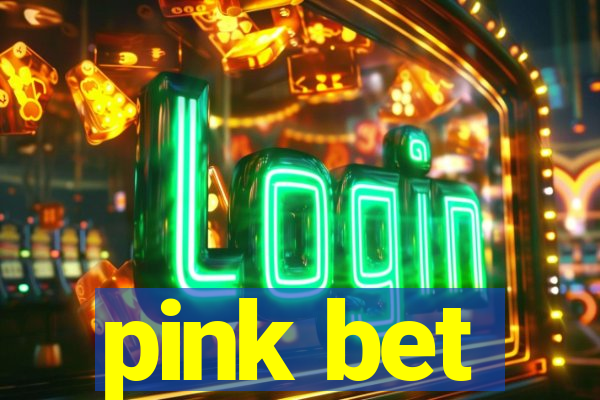 pink bet