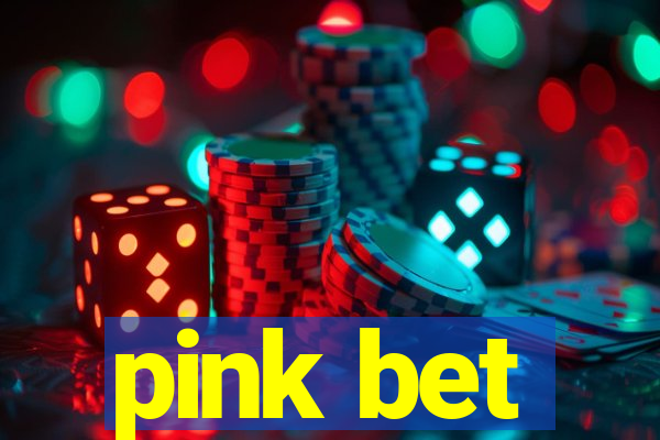 pink bet