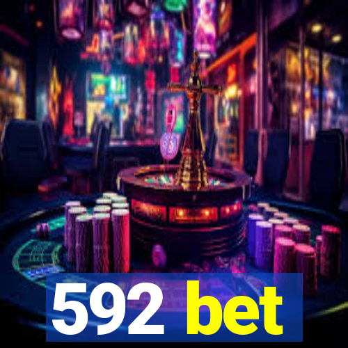 592 bet