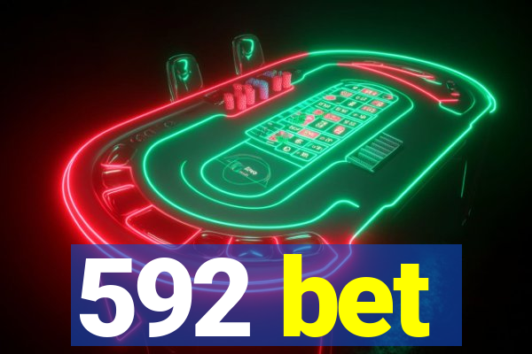 592 bet