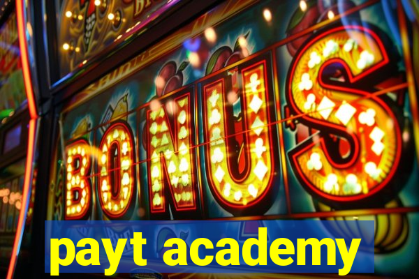 payt academy