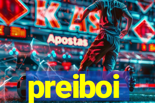 preiboi