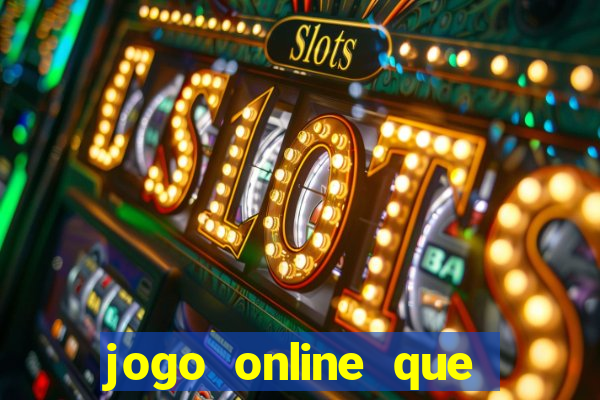 jogo online que paga bem