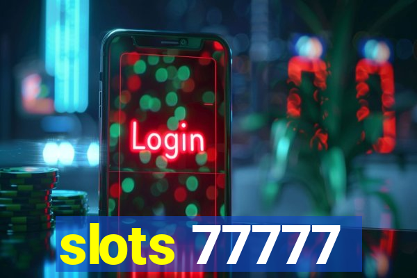 slots 77777