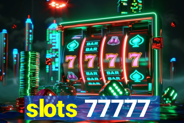 slots 77777