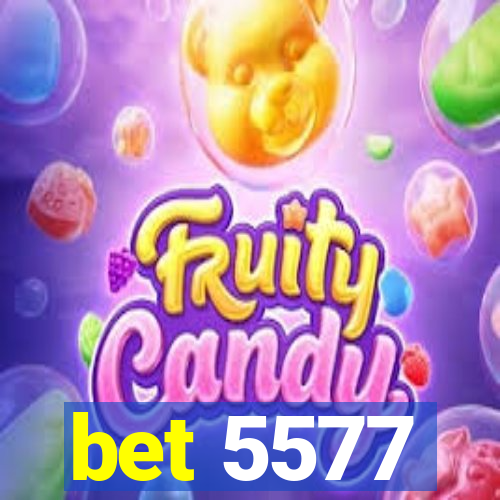 bet 5577