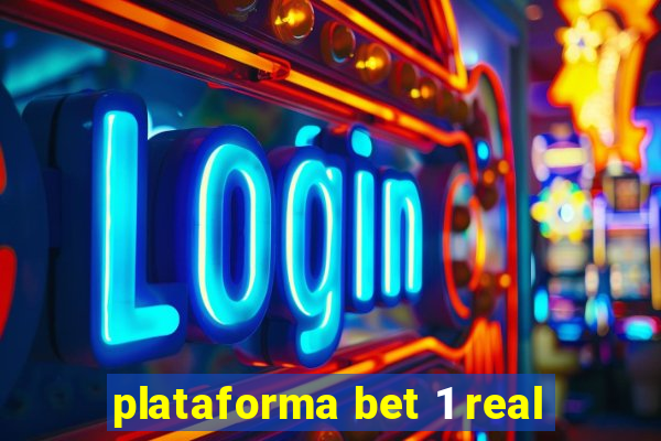 plataforma bet 1 real