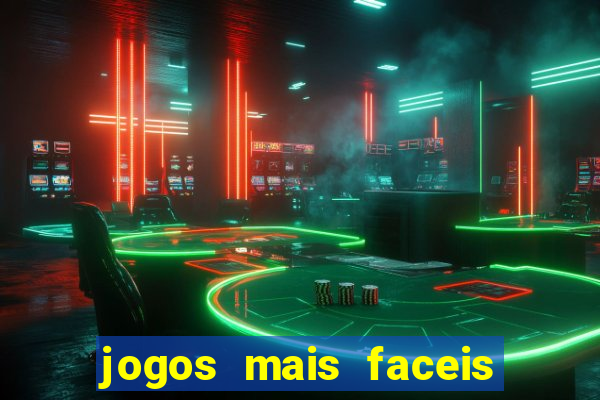 jogos mais faceis de ganhar