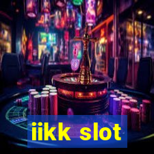 iikk slot