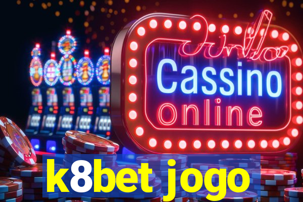 k8bet jogo