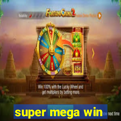 super mega win