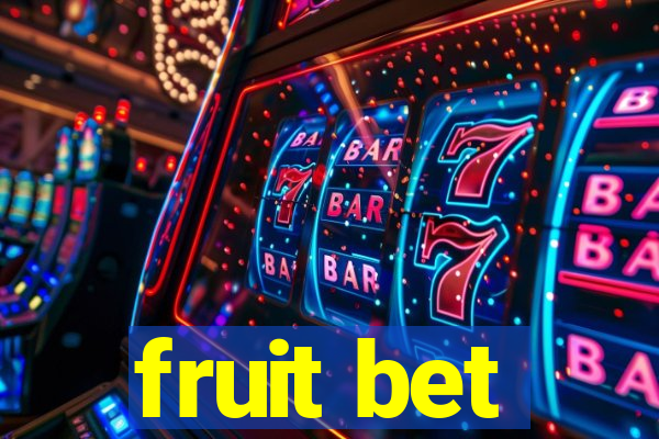 fruit bet