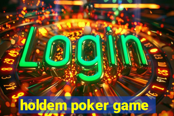 holdem poker game