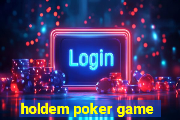 holdem poker game