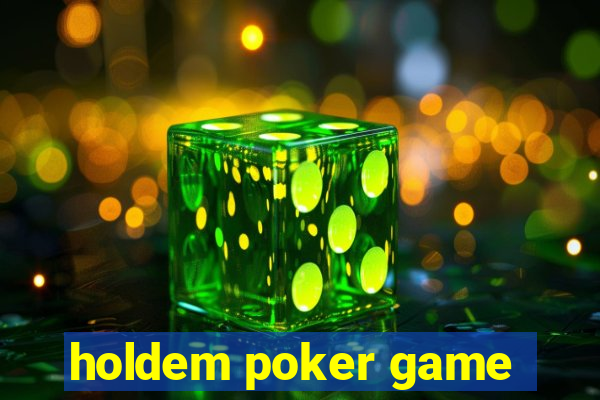 holdem poker game