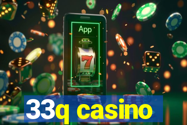 33q casino