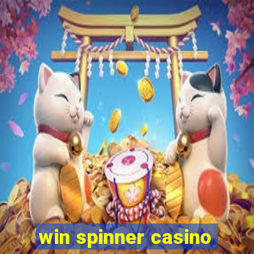 win spinner casino