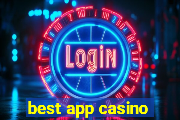 best app casino