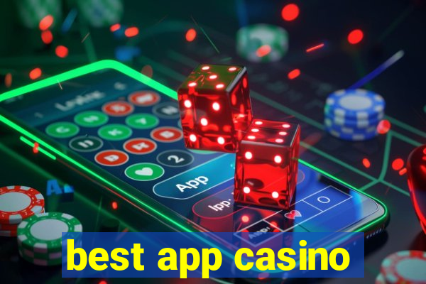 best app casino