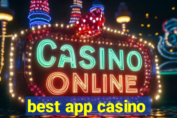 best app casino