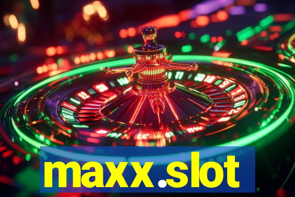 maxx.slot