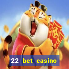 22 bet casino bonus codes