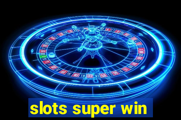 slots super win