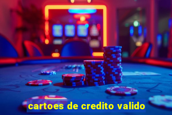 cartoes de credito valido