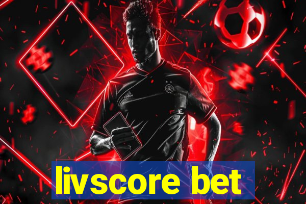 livscore bet