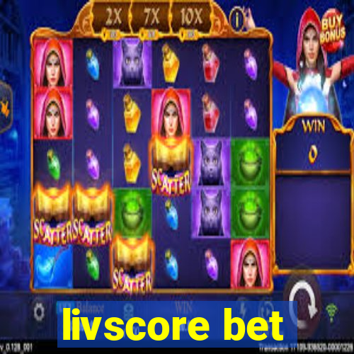 livscore bet