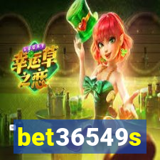 bet36549s