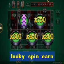 lucky spin earn real money gcash