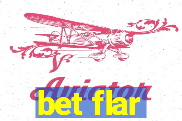 bet flar