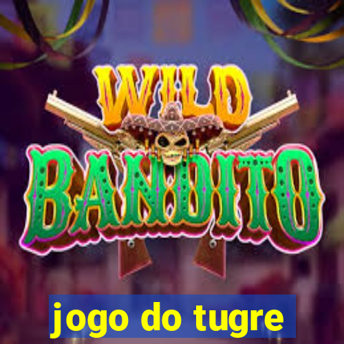 jogo do tugre