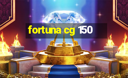 fortuna cg 150