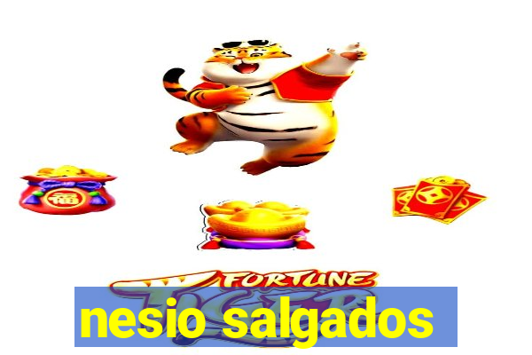 nesio salgados