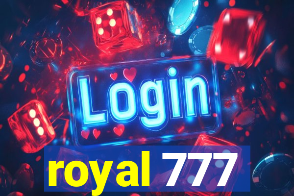 royal 777