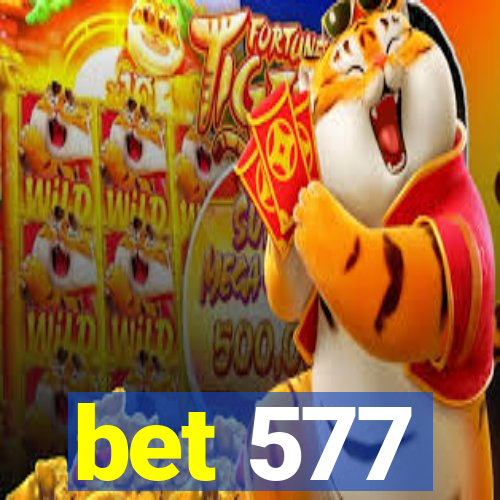 bet 577