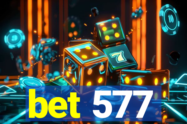 bet 577