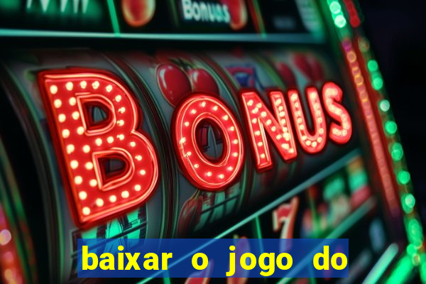 baixar o jogo do tigre original