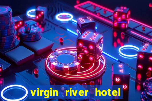 virgin river hotel and casino