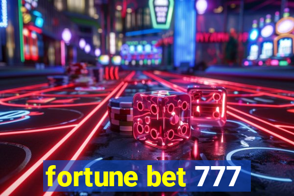 fortune bet 777