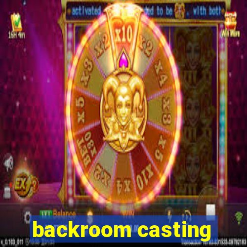 backroom casting