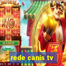 rede canis tv