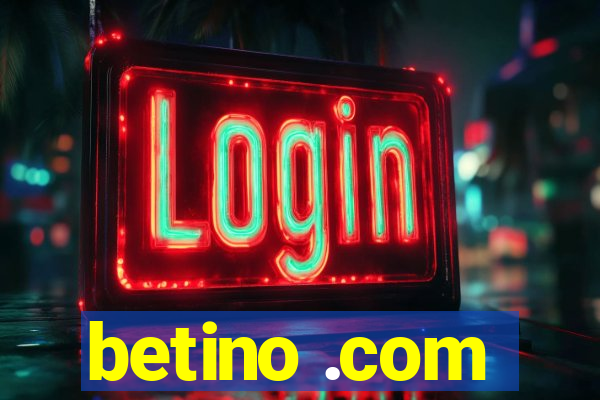 betino .com