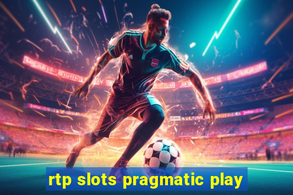 rtp slots pragmatic play