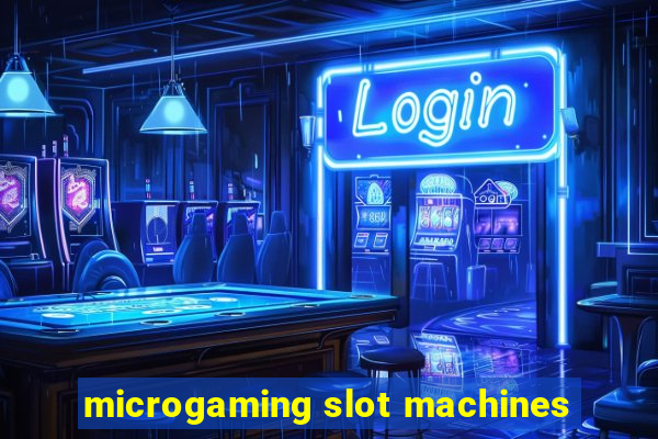 microgaming slot machines