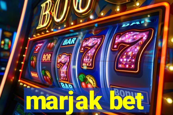 marjak bet